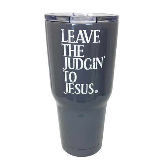 TB2468 Leave Judging to Jesus Stainless Steel Tumbler