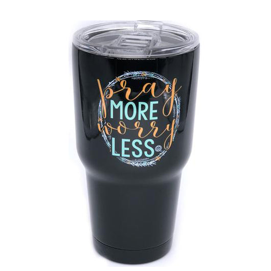 TB2468 Pray More Worry Less Stainless Steel Tumbler