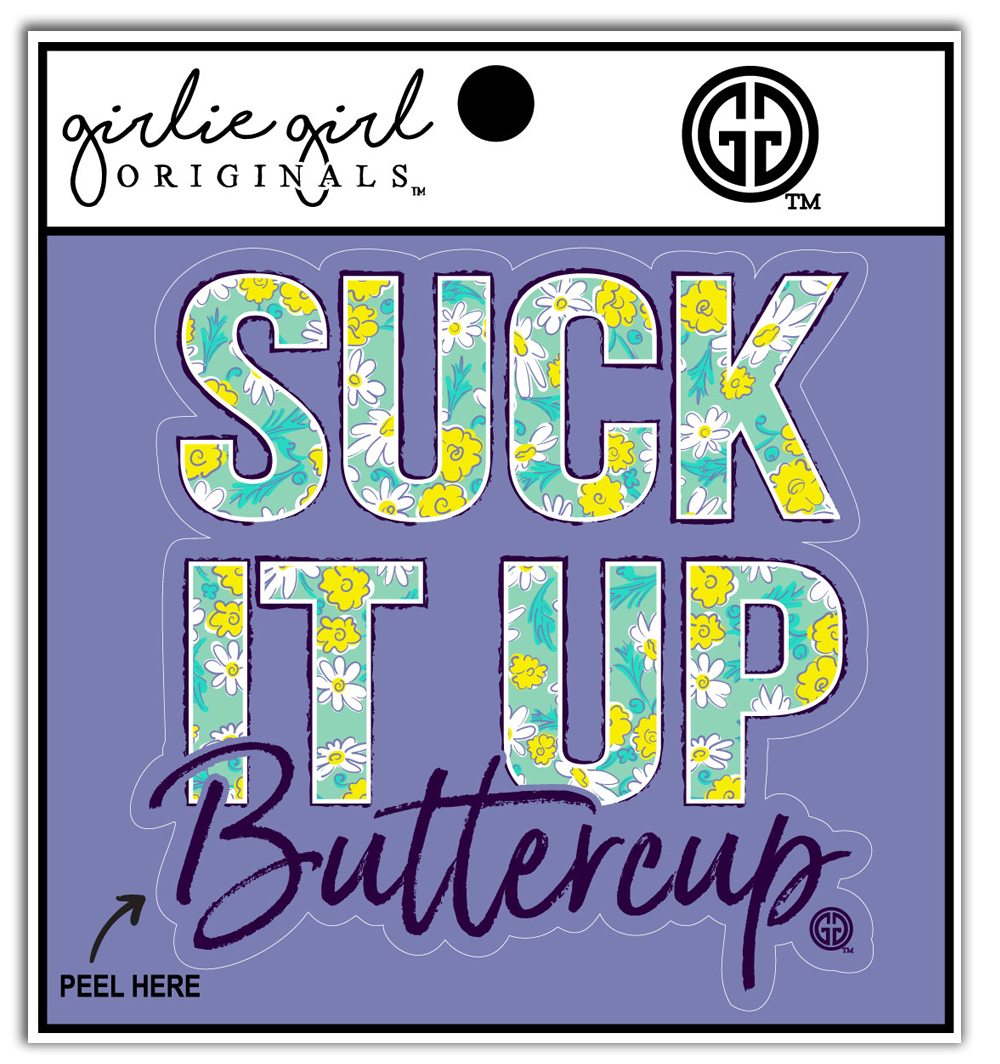 Decal/Sticker Suck It Up Buttercup 1993