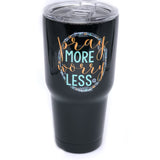 TB2468 Pray More Worry Less Stainless Steel Tumbler
