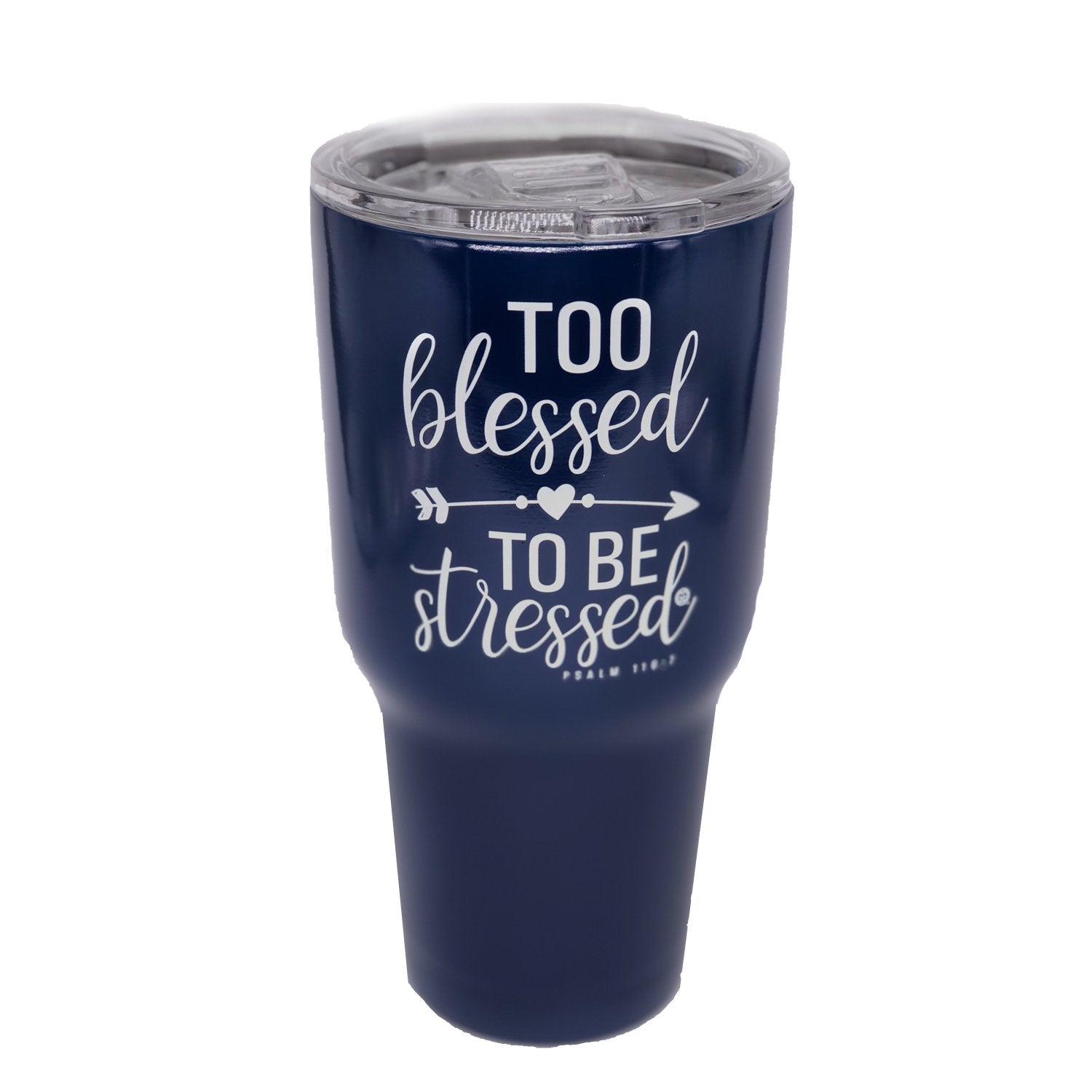 TB2468 Too Blessed to Be Stressed Stainless Steel Tumbler