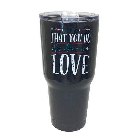 TB2468 Let All You Do Stainless Steel Tumbler