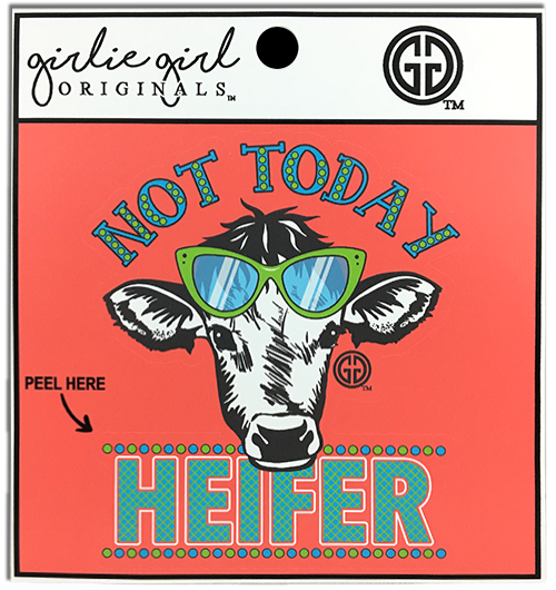 Decal/Sticker Not Today Heifer 2102