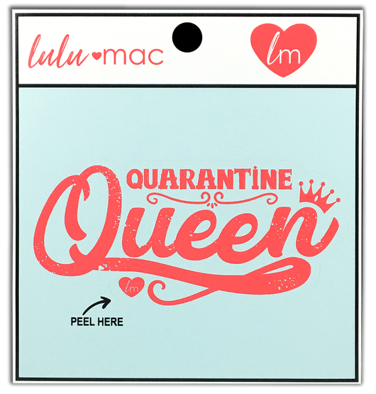 Decal/Sticker Quarantine Queen 52